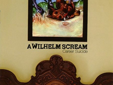 A WILHELM SCREAM - CAREER SUICIDE For Cheap